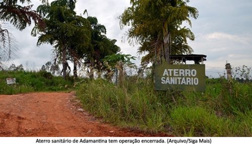 Aterro sanitário de Adamantina é fechado e lixo urbano é levado para Quatá