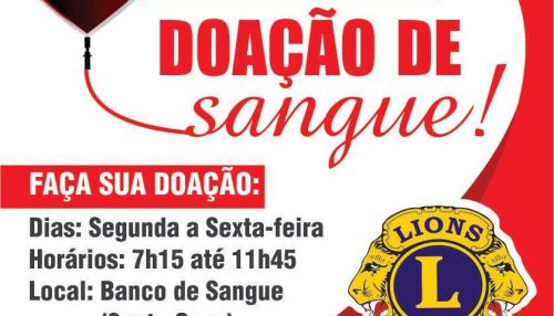 Lions Clube de Adamantina promove campanha de incentivo a doação de sangue