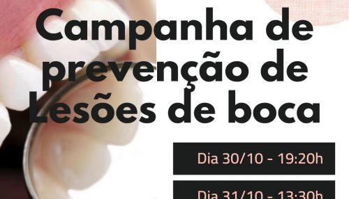 Odontologia realiza campanha de prevenção de lesões bucais dias 30 e 31