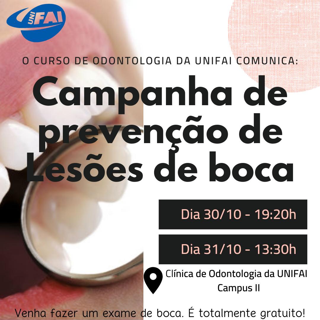 Odontologia realiza campanha de prevenção de lesões bucais dias 30 e 31