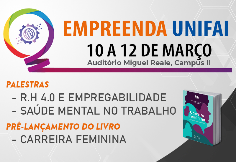 UniFAI realiza Empreenda 2020 e curso Super MEI Sebrae, na próxima semana