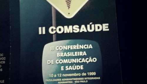 II COMSAÚDE (1.999): INÍCIO DA PARCERIA ENTRE FAI E CÁTEDRA UNESCO/METODISTA...  - Sérgio Barbosa - Opinião