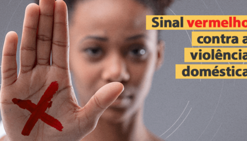 Associação dos Magistrados e Conselho Nacional de Justiça lançam a campanha “Sinal Vermelho Contra a Violência Doméstica
