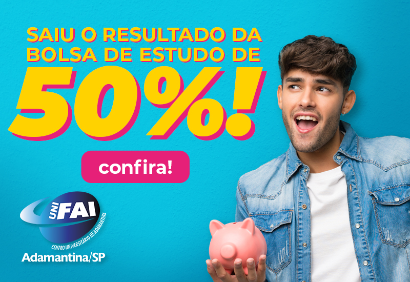 UniFAI divulga resultado do Processo Seletivo para Bolsas de 50%