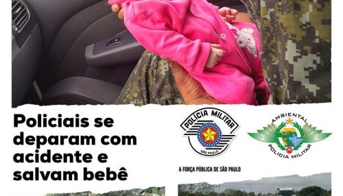 Durante trabalho de rotina, Policiais Militares Ambientais, salvam bebê de apenas 15 dias
