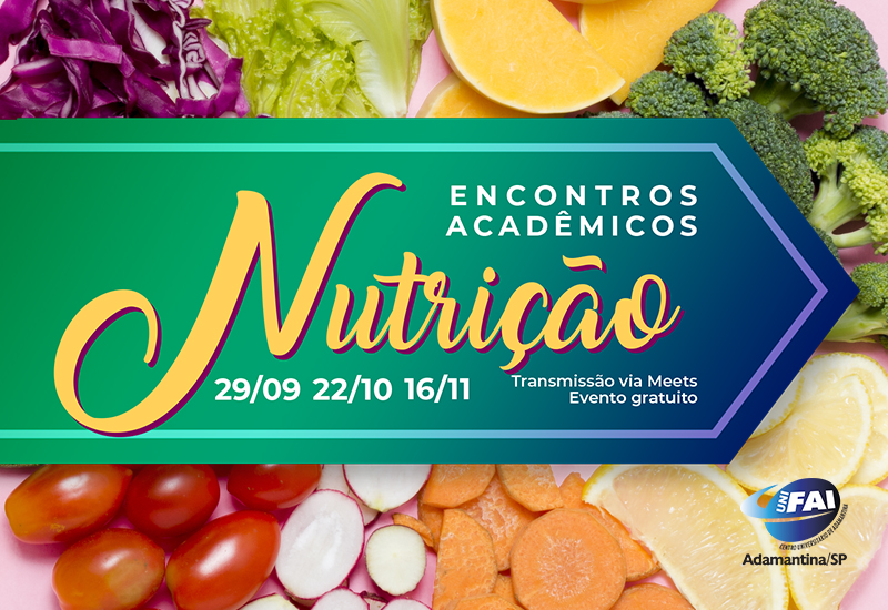Curso de Nutrição da UniFAI prepara Encontros Acadêmicos On-line