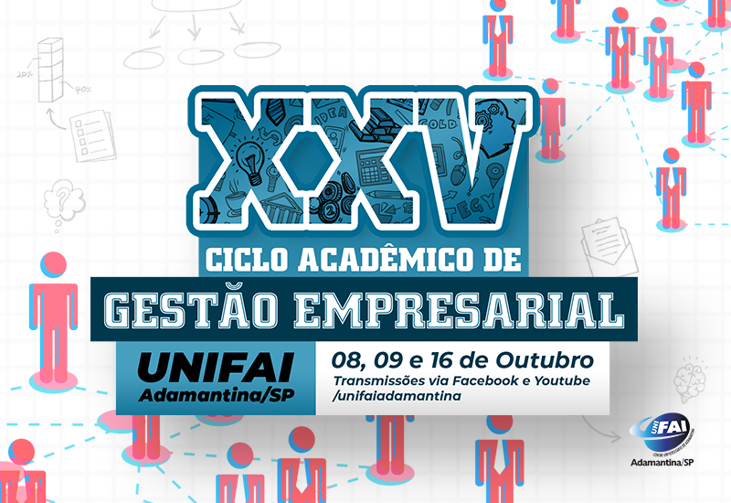 UniFAI realiza XXV Ciclo Acadêmico de Gestão Empresarial dias 8, 9 e 16