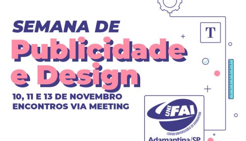Semana de Publicidade e Design promove  palestras virtuais nos dias 10, 11 e 13