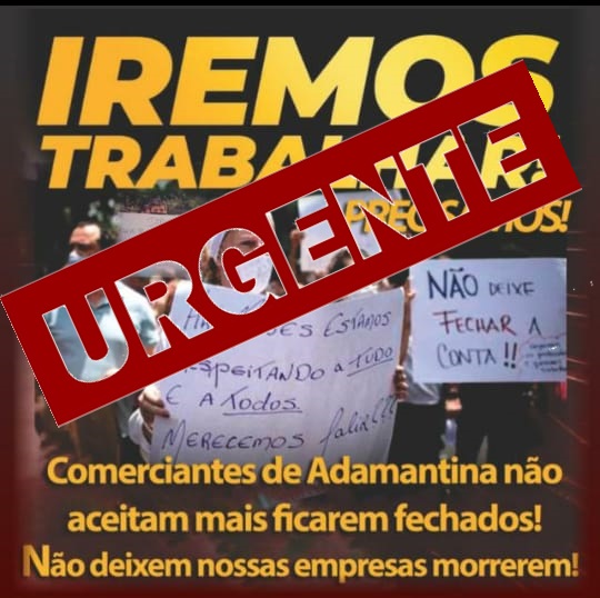 Precisamos trabalhar - empresários decidem manter carreata e buzinaço