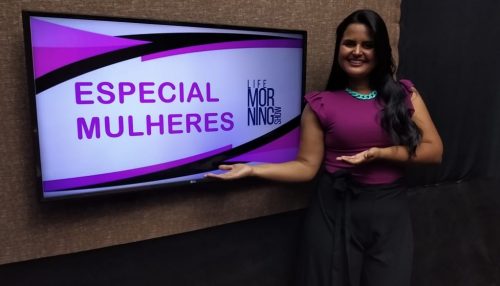2º Dia do “Especial Mulheres” no programa Life Morning Show da Life FM