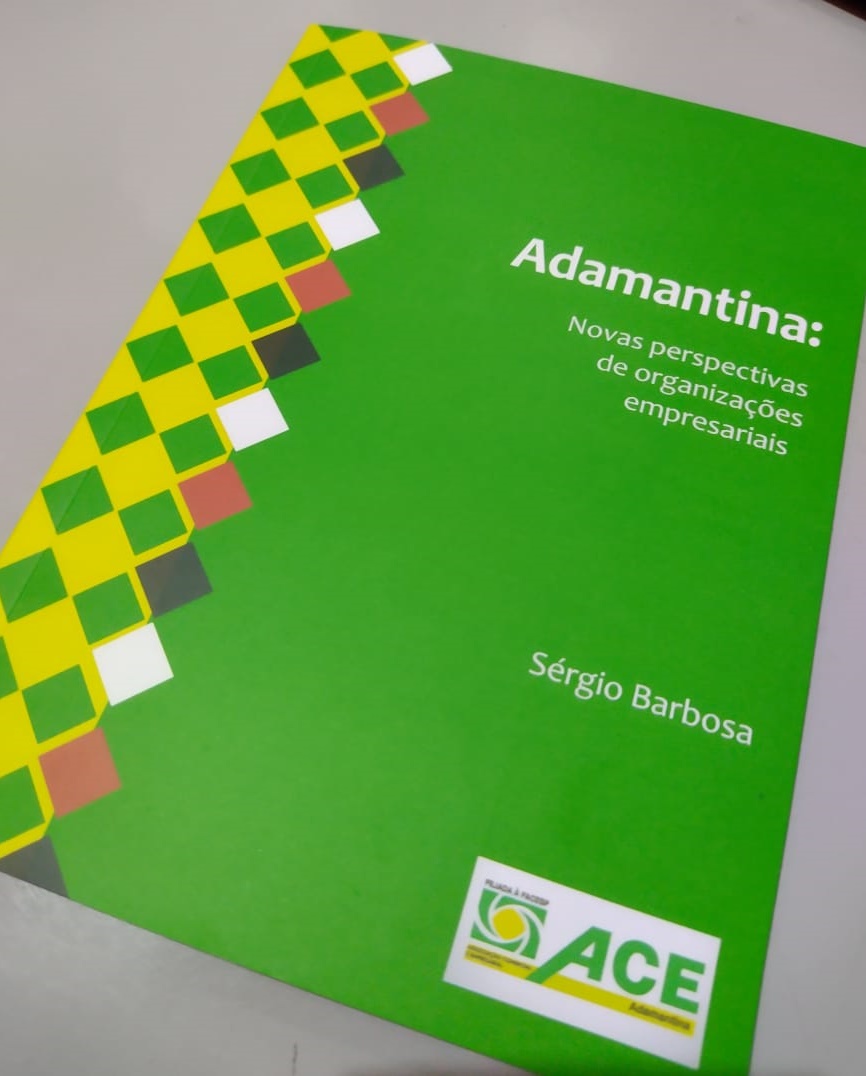 Recentemente a ACE De Adamantina Lançou o 1° E - book ADAMANTINA Novas Perspectivas Organizacionais Empresariais.