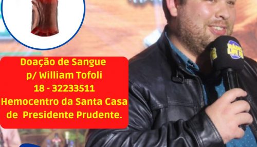 William Tofoli precisa de doação de sangue