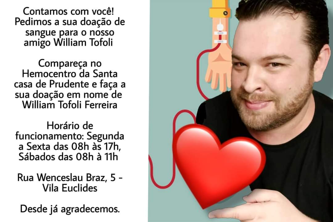 Comunicado sobre Doação de Sangue em Prol ao paciente radialista William Tofoli.