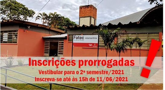 Inscrições para vestibular da Fatec Adamantina são prorrogadas até 11 de junho