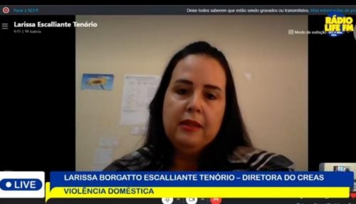 Larissa Borgatto Escalliante Tenório Diretora do CREAS (Centro de Referência Especializado de Assistência Social), fala sobre Violência doméstica