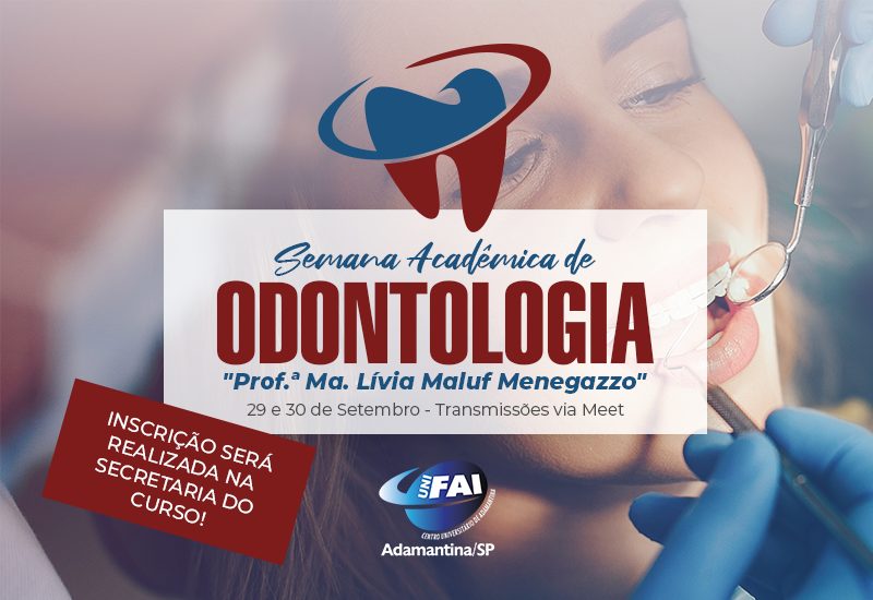 Com transmissões pelo Zoom, Semana Acadêmica de Odontologia promove palestras virtuais nos dias 29 e 30