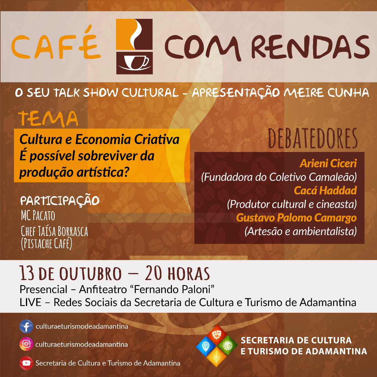 Tem talk show cultural nesta quarta-feira