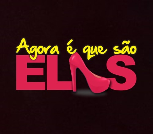 Hoje teremos a reestreia do Programa Agora é Que São Elas