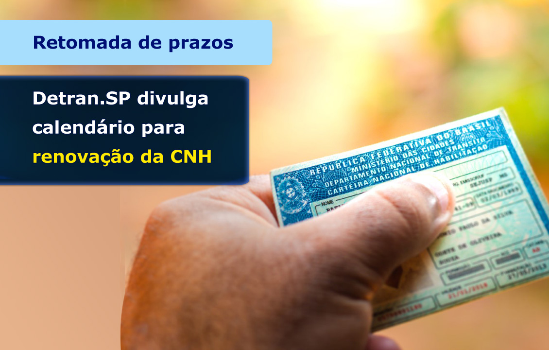 DETRAN.SP DIVULGA CALENDÁRIO PARA RENOVAÇÃO DA CNH