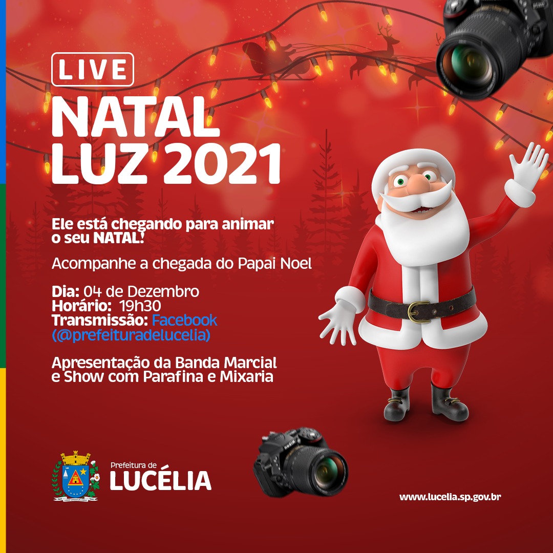 Lucélia está pronta para chegada do Papai Noel sábado  (4/12 )  e da início ao Natal Luz 2021