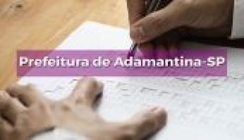 Concurso aberto na Prefeitura de Adamantina-SP tem 19 vagas de até R$ 18 mil
