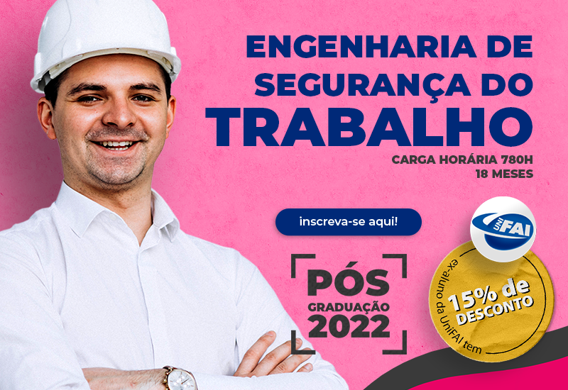Especialização em Engenharia de Segurança do  Trabalho da UniFAI é referência para pós-graduados