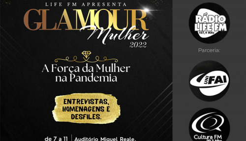 UniFAI e Rádio Life FM no “Glamour  Mulher 2022”: A Mulher na Pandemia