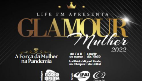 Glamour Mulher 2022: Parceria de  sucesso entre Rádio Life FM e UniFAI