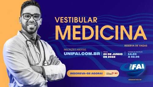 Organizado pela Vunesp, Vestibular de Medicina  – Reserva de Vagas da UniFAI tem inscrições abertas
