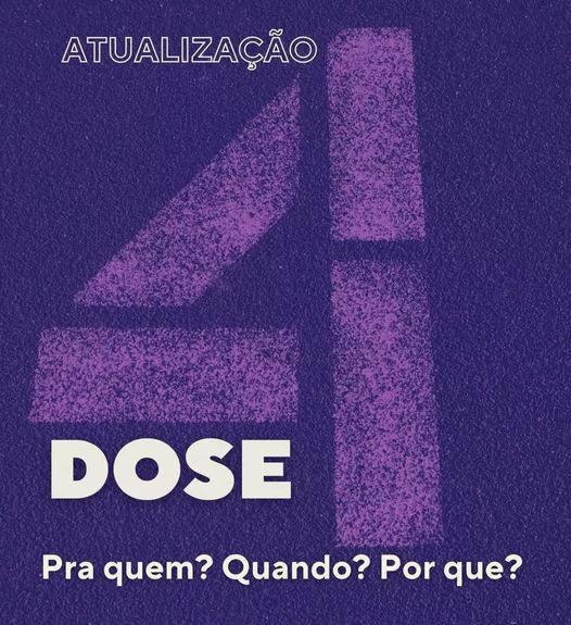 Quarta dose, Pra quem? Quando? Por que?