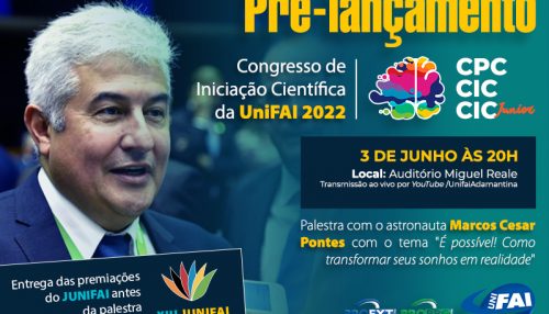 Com presença de astronauta, UniFAI realiza pré-lançamento  do CIC 2022 e premia atletas do JUNIFAI nesta sexta, 3