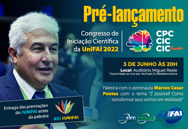 Com presença de astronauta, UniFAI realiza pré-lançamento  do CIC 2022 e premia atletas do JUNIFAI nesta sexta, 3