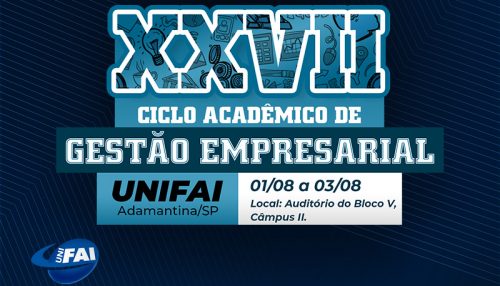 Administração e Ciências Contábeis da UniFAI realizam Ciclo Acadêmico de 1º a 3 de agosto