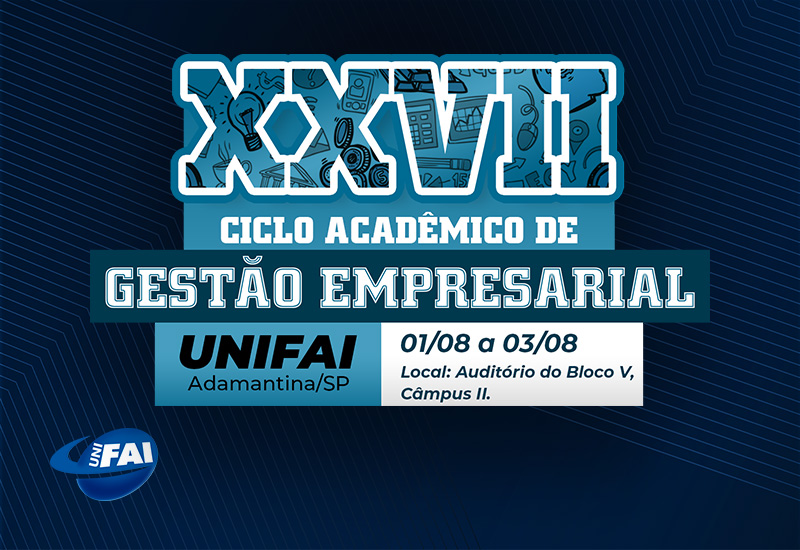 Administração e Ciências Contábeis da UniFAI realizam Ciclo Acadêmico de 1º a 3 de agosto