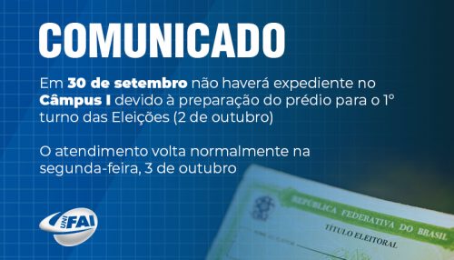 Cessão de prédio à Justiça Eleitoral suspende  expediente do Câmpus I da UniFAI nesta sexta, 30