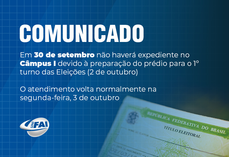 Cessão de prédio à Justiça Eleitoral suspende  expediente do Câmpus I da UniFAI nesta sexta, 30