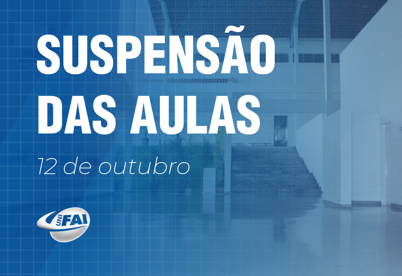 UniFAI suspende funcionamento no feriado  nacional desta quarta, 12 de outubro
