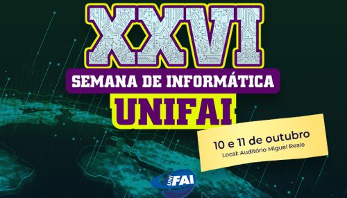 UniFAI abre Semana de Informática 2022 nesta segunda, 10
