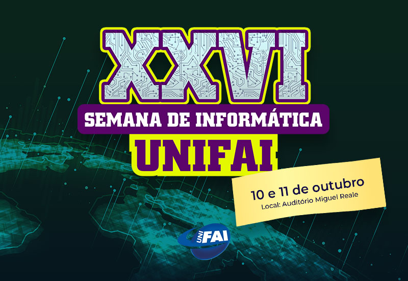 UniFAI abre Semana de Informática 2022 nesta segunda, 10