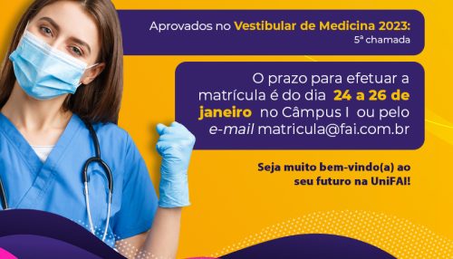 UniFAI convoca aprovados em quinta chamada no Vestibular de Medicina 2023