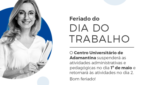 Feriado do Dia do Trabalho suspende atividades do Centro Universitário nesta segunda, 1º