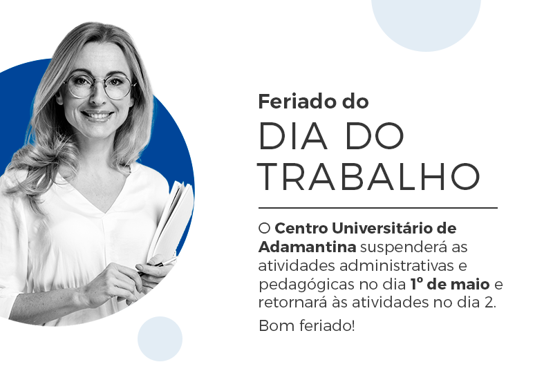 Feriado do Dia do Trabalho suspende atividades do Centro Universitário nesta segunda, 1º