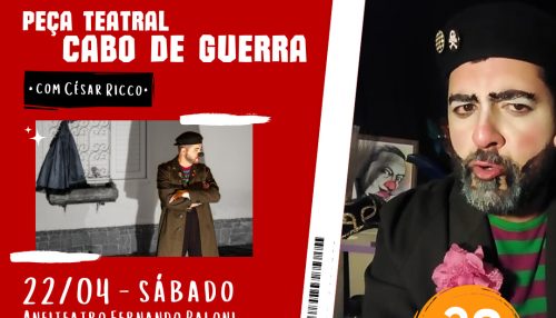 Convites gratuitos para peça teatral “Cabo de Guerra