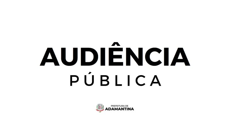 Prefeitura de Adamantina realiza audiência pública para apresentação da LDO