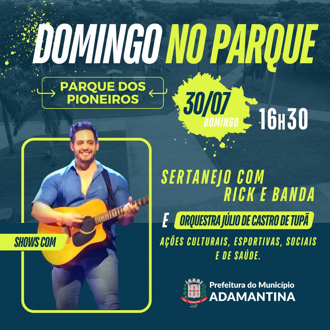 Domingo no Parque encerra a agenda cultural de julho em Adamantina