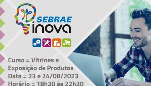 Sebrae promove curso gratuito de “Vitrines e Exposição de Produtos”