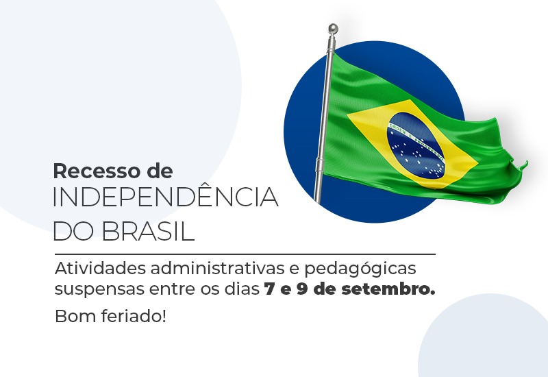 Recesso da Independência suspende atividades do  Centro Universitário entre os dias 7 e 10 de setembro