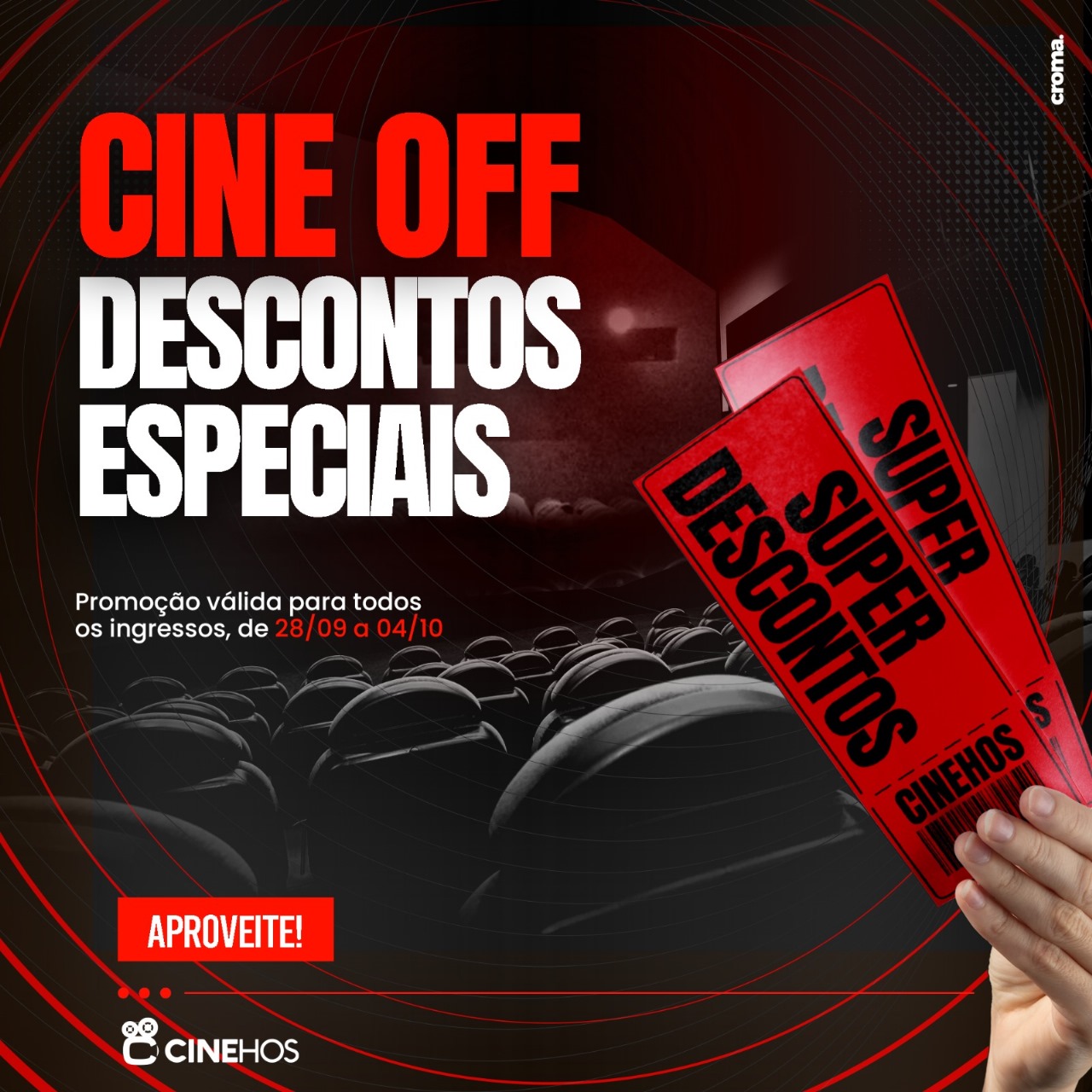 CINE HOS PROMOVE SEMANA DE DESCONTOS