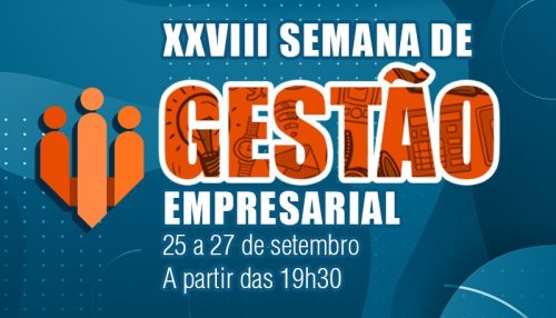 Centro Universitário promove a  Semana de Gestão Empresarial 2023