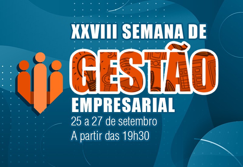 Centro Universitário promove a  Semana de Gestão Empresarial 2023